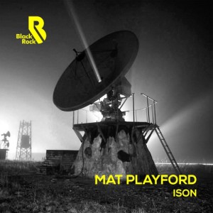 Mat Playford - ISON [Black Rock Records]