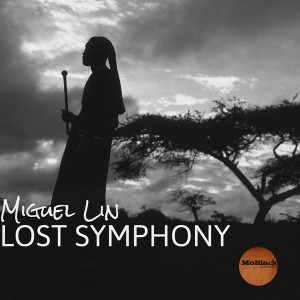 Miguel Lin - Lost Symphony [MoBlack Records]