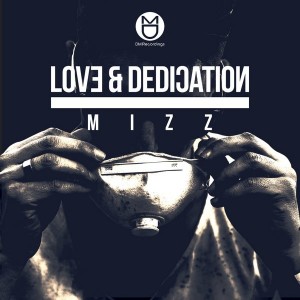 Mizz - Love & Dedication [DM.Recordings]