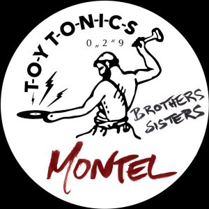 Montel - Brothers Sisters EP [Toy Tonics]