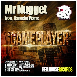 Mr Nugget feat. Natasha Watts - Gameplayer [Reelhouse]