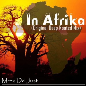 Mrex De Just - In Afrika [Khalanga Records]