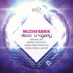Muzikfabrik - Disco Tragedy [Muzicasa Recordings]