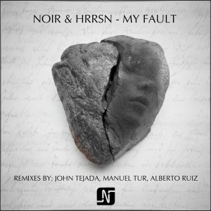 NOIR & HRRSN - My Fault (Remixes) [Noir Music]