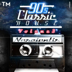 Nescientis - 90s Classic House, Vol. 3 [You Da One]