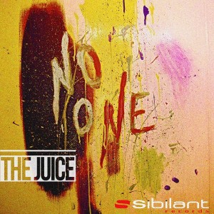 No One - The Juice [Sibilant Rec]