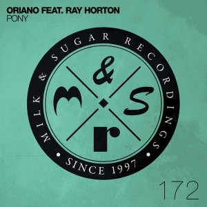 Oriano feat. Ray Horton - Pony [Milk & Sugar]