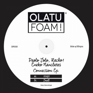 Paolo Solo, Racho!, Eneko Nanclares - Connection [Olatu Foam!]