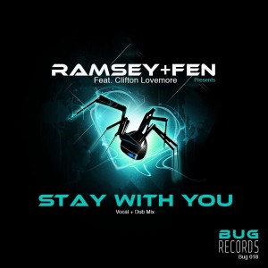 Ramsey & Fen feat.Clifton Lovemore - Stay With You [Bug Records]