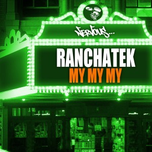 RanchaTek - My My My [Nervous]