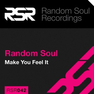Random Soul - Make You Feel It [Random Soul Recordings]