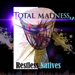 Restless Natives - Total madness [Phushi Plan music]