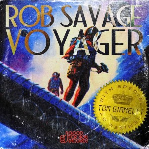 Rob Savage - Voyager [Good For You Records]