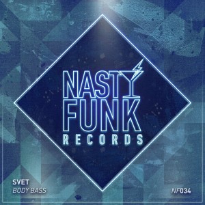 SVET - Body Bass [NastyFunk Records]