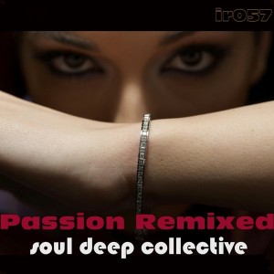 Soul Deep Collective - Passion Remixed [Integrity Records]