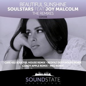Soulstars feat.Joy Malcolm - Beautiful Sunshine (The Remixes) [Soundstate Records]