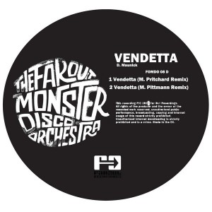 The Far Out Monster Disco Orchestra - Vendetta (Remixes) [Far Out Recordings]