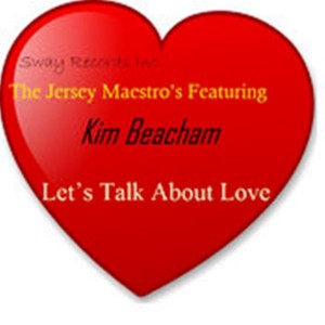 The Jersey Maestro feat.kim Beacham - Let Talk About Love Sunday Mix [Sway Records]