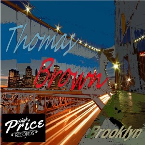 Thomas Brown - Brooklyn [High Price Records]
