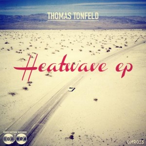 Thomas Tonfeld - Heatwave EP [Disco Motion Records]