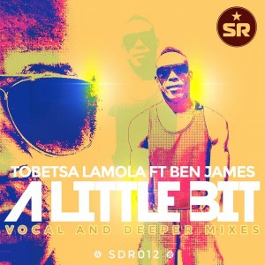 Tobetsa Lamola feat. Ben James - A Little Bit [Sandisco Recordings]