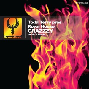 Todd Terry pres Royal House - Crazzzy (Jamie K Remix) [Phoenix Music]