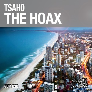 Tsaho - The Hoax [Gute Laune Music]