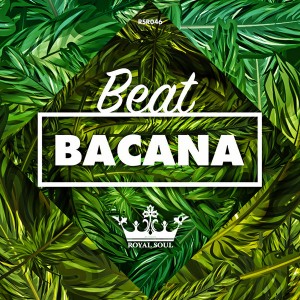 Various Artists - Beat Bacana [Royal Soul Records]