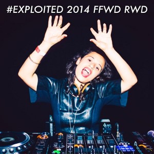 Various Artists - #EXPLOITED 2014 FFWD RWD [Exploited]