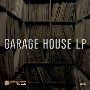 Various - Garage House LP [Orange Groove Records]