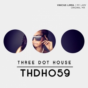 Vinicius Limma - My Lady [Three Dot House]