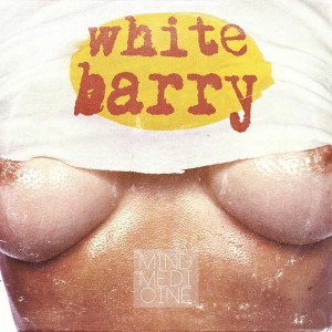 White Barry & Lenny Rx - The Return Of White Barry [Mind Medicine]