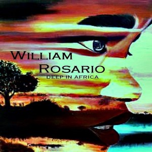 William Rosario - Deep In Africa [Sweatin]