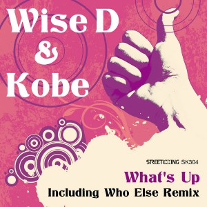 Wise D & Kobe - What's Up [Street King]