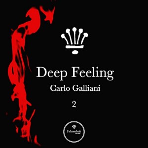 Carlo Galliani - Deep Feeling, Vol. 2 [Fahrenheit Records]