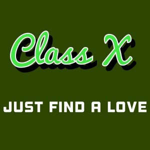 Class X - Just Find A Love [AcouSticks]