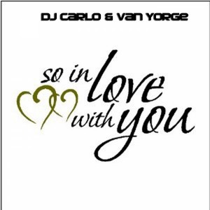 DJ Carlo & Van Yorge - So In Love With You [Made2Dance Records]