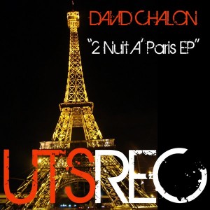 David Chalon - 2 Nuit A' Paris EP [UTS Recordings]