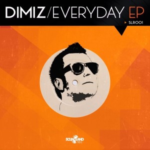 Dimiz - Everyday EP [Soundland Records]