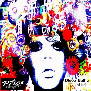 Disco Ball'z - Acid Funk [High Price Records]