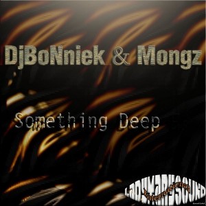 DjBoNniek, Mongz - Something Deep [LadyMarySound International]