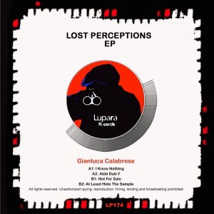 Gianluca Calabrese - Lost Perceptions EP [Lupara Records]