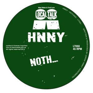 HNNY - Nothing [Local Talk]