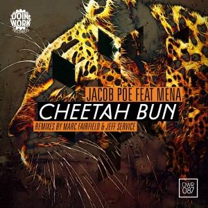 Jacob Poe feat. Mena - Cheetah Bun [Doin Work Records]