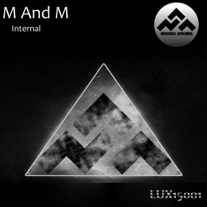 M and M - Internal [Luxor Music]