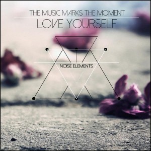 Noise Elements - Love Yourself [Noise Recordings]