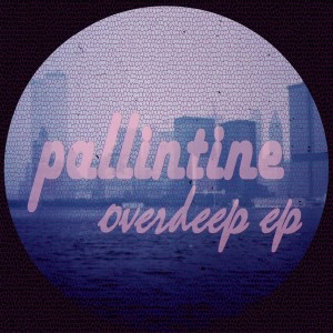 Pallintine - Over Deep [NuAfro Records]