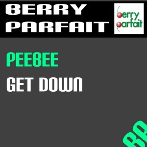 Peebee - Get Down [Berry Parfait]