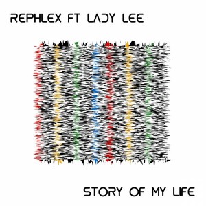 Rephlex feat. Lady Lee - Story Of My Life [FOMP]