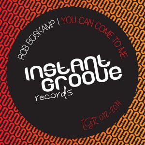 Rob Boskamp - You Can Come To Me [Instant Groove Records]